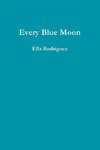 Every Blue Moon