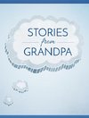 Stories from Grandpa