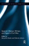 Spanish Women Writers and Spain's Civil War