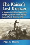 Hodos, P:  The Kaiser's Lost Kreuzer