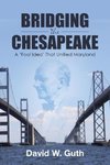 Bridging the Chesapeake