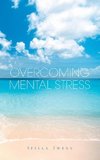 Overcoming Mental Stress