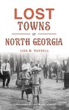 Lost Towns of North Georgia