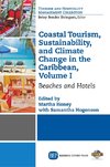 Coastal Tourism, Sustainability, and Climate Change in the Caribbean, Volume I