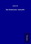 Der Dreimaster »Zukunft«