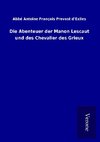 Die Abenteuer der Manon Lescaut und des Chevalier des Grieux