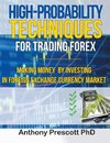 High-Probability Techniques for Trading Forex