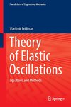 Theory of Elastic Oscillations