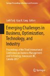 Emerging Challenges in Business, Optimization, Technology, and Industry