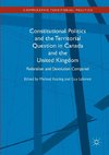 Constitutional Politics and the Territorial Question in Canada and the United Kingdom