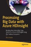 Processing Big Data with Azure HDInsight