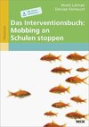 Das Interventionsbuch: Mobbing an Schulen stoppen