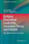 Bridging Educational Leadership, Curriculum Theory and Didaktik