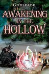 Awakening in the Hollow