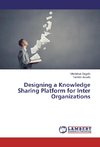 Designing a Knowledge Sharing Platform for Inter Organizations