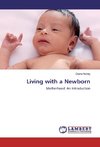 Living with a Newborn