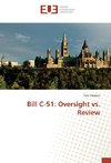 Bill C-51: Oversight vs. Review