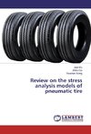 Review on the stress analysis models of pneumatic tire