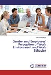 Gender and Employees' Perception of Work Environment and Work Behavior