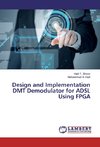 Design and Implementation DMT Demodulator for ADSL Using FPGA