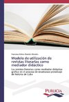 Modelo de utilización de revistas literarias como mediador didáctico