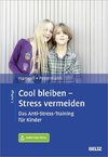 Cool bleiben - Stress vermeiden