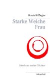 Starke Weiche Frau