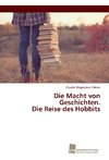 Die Macht von Geschichten. Die Reise des Hobbits