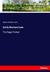 Early Roman Law