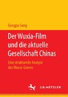 Der Wuxia-Film und die aktuelle Gesellschaft Chinas