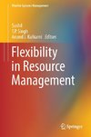 Flexibility in Resource Management