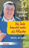 Die Seele braucht mehr als Pflaster