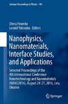 Nanophysics, Nanomaterials, Interface Studies, and Applications