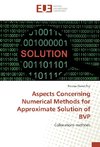 Aspects Concerning Numerical Methods for Approximate Solution of BVP