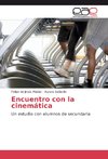 Encuentro con la cinemática