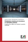 Protezione sismica di strutture in cemento armato