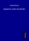 Augustinus´ Lehre vom Wunder