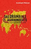 Das Drama des 21. Jahrhunderts