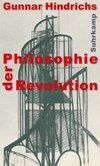 Philosophie der Revolution