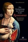 Die Entdeckung der Frauen in der Renaissance