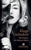 Kluge Gedanken für Frauen, die Katzen lieben