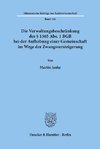 Die Verwaltungsbeschränkung des § 1365 Abs. 1 BGB bei der Aufhebung einer Gemeinschaft im Wege der Zwangsversteigerung.