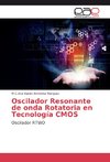 Oscilador Resonante de onda Rotatoria en Tecnología CMOS