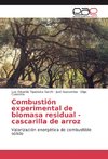 Combustión experimental de biomasa residual - cascarilla de arroz