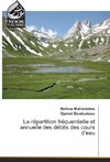 La répartition fréquentielle et annuelle des débits des cours d'eau