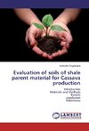 Evaluation of soils of shale parent material for Cassava production