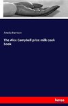 The Alex Campbell prize milk cook book