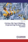 Friction Stir Spot Welding: Engineering Analysis and Control