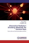 Alternative Radiation Shielding Materials for Gamma Rays