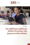 Les politiques publiques d'offre d'insertion des jeunes en Côte d'Ivoire